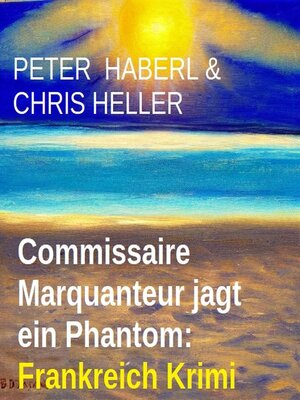 cover image of Commissaire Marquanteur jagt ein Phantom